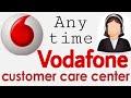 How to Vodafone Customer care Number. Any time Vodafone customer care contact