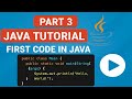 Java Tutorial Part 3 | Writing Your First Java Program – Hello World Explained