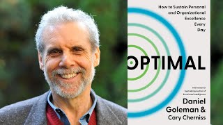 Daniel Goleman ~ Optimal: How to Sustain Excellence Every Day