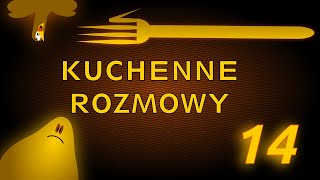 Kuchenne Rozmowy 014 - Las Buki