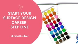 Start Your Surface Design Career: Step One