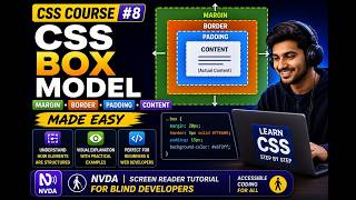 CSS Box Model Explained | Margin, Border, Padding & Content | CSS Course #8 | explained with NVDA