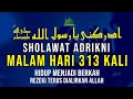 DZIKIR Shalawat Khitab-Sholawat Adrikni - Sholawat Adrikiyah – Pertolongan Wasilah Nabi Muhammad SAW