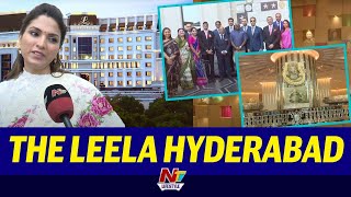 The Leela in Banjara Hills | Hyderabad | Special | NTV