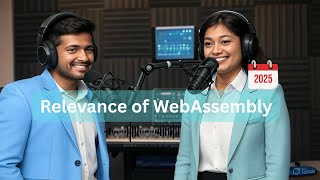 Why WebAssembly Matters for JavaScript Developers in 2025 | AC Podcast