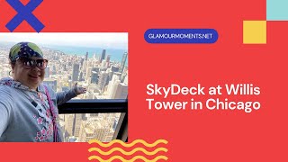 SkyDeck at Willis Tower in Chicago