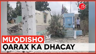 Qarax ka dhacay muqdisho iyo khasaaraha jira