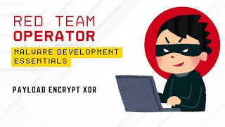 12. Payload Encrypt XOR | Malware Development Essentials