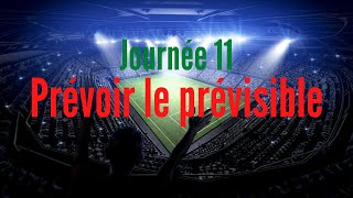 J11 : Prévoir le prévisible.