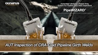 PipeWIZARD - AUT Inspection of CRA-Clad Pipeline Girth Welds