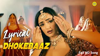 Dhokebaaz Full HD Song with Lyrics l Jaani | Afsana Khan | Vivek Anand Oberoi, Tridha Choudhury