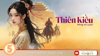 Thiên Kiều (Phần 5)