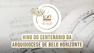 Hino do Centenário da Arquidiocese de Belo Horizonte