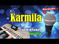 KARMILA - Farid Hardja [ KARAOKE HD ] Nada Pria [ B=Do ]