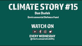 The Environmental Defense Fund \u0026 Climate Change | #15 Dan Dudek