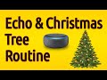 Amazon Alexa Enhance Christmas Tree Routine