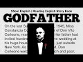 Learn English Through Story Level 4 - INTERMEDIATE B2 - GODFATHER - Part 2