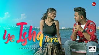 Ye Ishq Tera ( official video ) | Vishal gautam | prateek armaan | Harshita k | Akhilesh P | Bobby