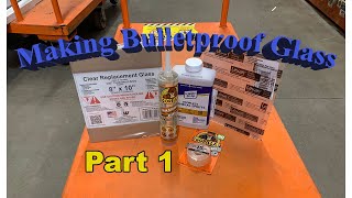 Home Center Homemade Bulletproof glass build
