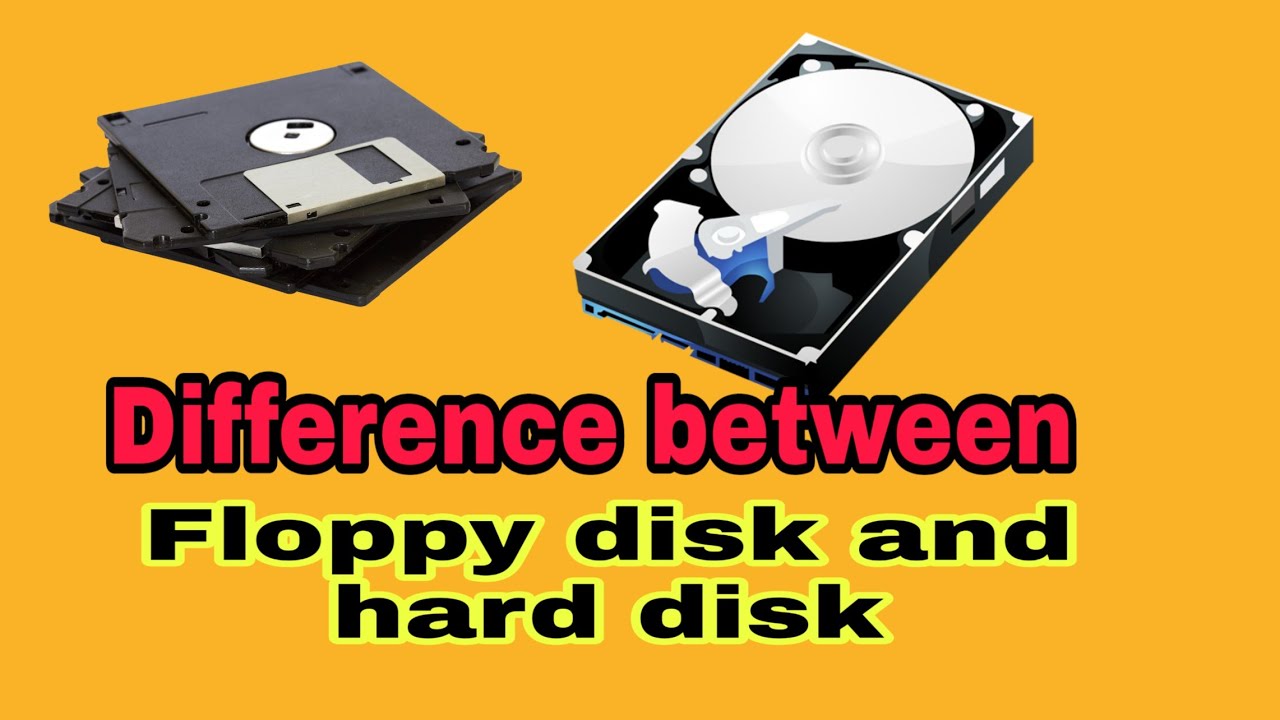 Difference Between Floppy Disk And Hard Disk//floppy Disk And Hard Disk ...