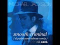 Michael Jackson- Smooth Criminal (El PadRécords Sebene Remix)