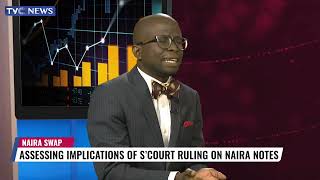 Naira Swap: Assessing Implications Of Supreme Court Ruling On Naira Notes