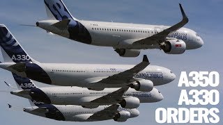 Airbus Gains A350 \u0026 A330neo Orders!