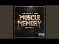 Muscle Memory (feat. C-Bo) (Remix)