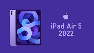 iPad Air 5 2022 - Release Date & Features