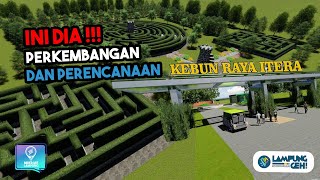 Intip Progres Pembangunan Kebun Raya Itera, Ada Zona Konservasi, Sampai Zona Wisatanya | Lampung Geh