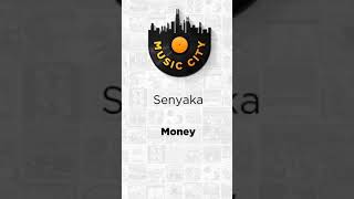 Money by Senyaka OUT NOW ON MUSIC CITY SA