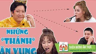 Thiên đường ẩm thực | Trường Giang thẫn thờ vơí những thánh ăn vụng Diệu Nhi, Duy Khánh