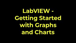 LabVIEW Getting Started with Graphs and Charts