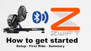 WAHOO KICKR + ZWIFT - HOW TO GET STARTED