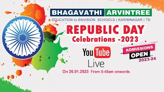 BHAGAVATHI | ARVINTREE SCHOOLS REPUBLIC DAY CELEBRATIONS 2023