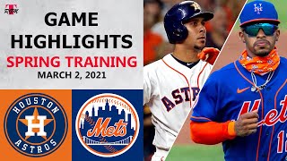 Houston Astros vs. New York Mets Highlights | March 2, 2021 (Spring Training)