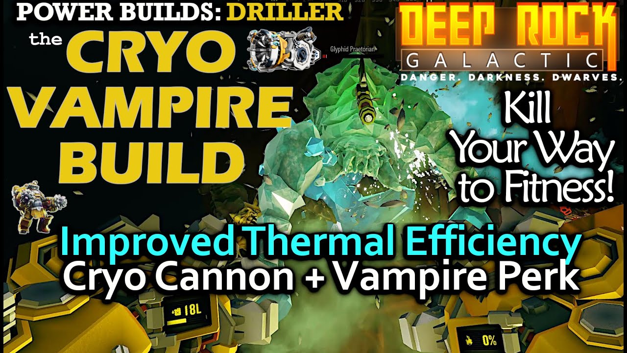 Cryo Cannon With Vampire Perk | Power Builds #6 | Driller | Deep Rock ...