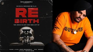 Rebirth (Official Video)|Sidhu Moose Wala| New Punjabi Songs 2021|#moosetape #rebirth #youtube