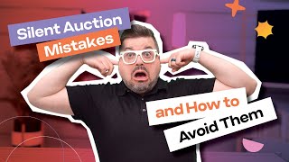 Top Silent Auction Fails and How To Fix Them!