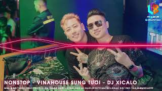 Nonstop Xicalo Vinahouse - Kênh Nhạc Đặt Pro Zalo 0922777444 - tele:@lbmedia999