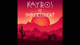 Kayros vs. Impertinent - Time Stretch