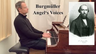 Friedrich Burgmüller: Angel’s Voices (L’Harmonie des Anges) op. 100 no. 21