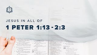 1 Peter 1:13-2:3 | Waiting in Exile | Bible Study