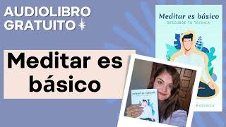 Audiolibro gratuito - Meditar es básico por Mariana Estrella