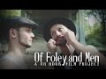 Of Foley and Men - A 48 Hour Film Project (DIRECTOR'S CUT)