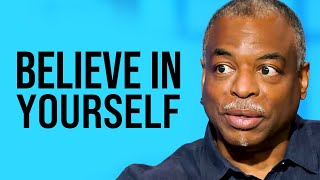 The Secret to Believing In Yourself | LeVar Burton on Impact Theory