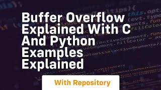 buffer overflow explained with c and python examples explained