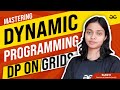 Mastering Dynamic Programming: DP on Grids | Get Interview Ready