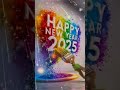 happy new year 2025 status new year whatsapp status video