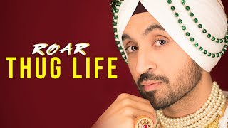 THUG LIFE : DILJIT DOSANJH (Official Audio ) Jatinder Shah | Ranbir Singh | Famous Studios